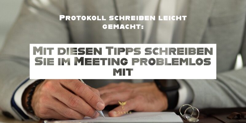 Protokoll schreiben leicht gemacht